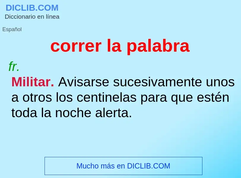 What is correr la palabra - meaning and definition