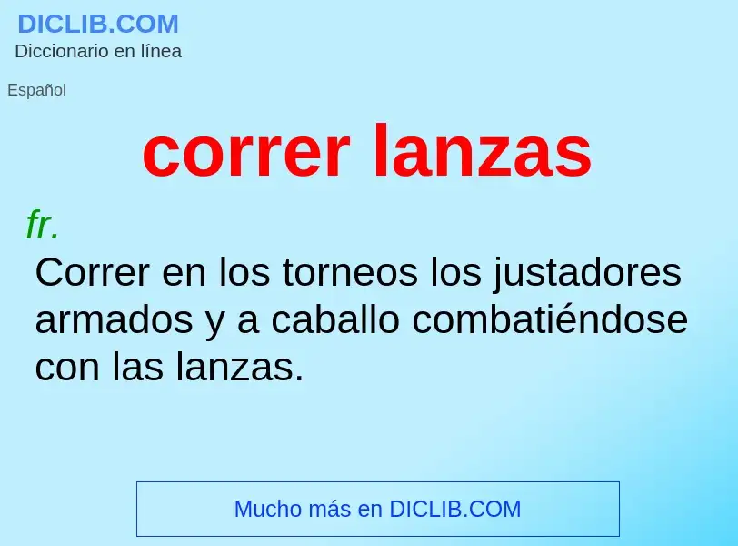 Wat is correr lanzas - definition