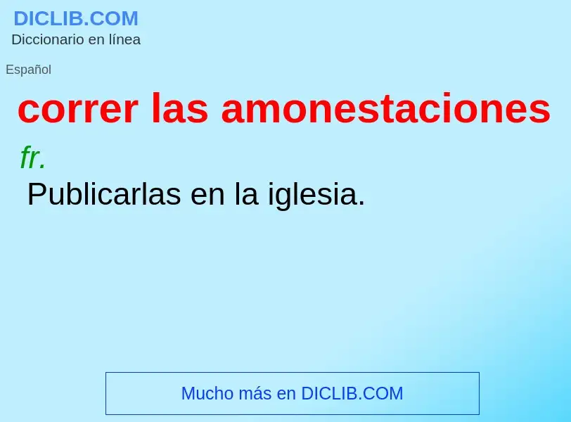 What is correr las amonestaciones - definition