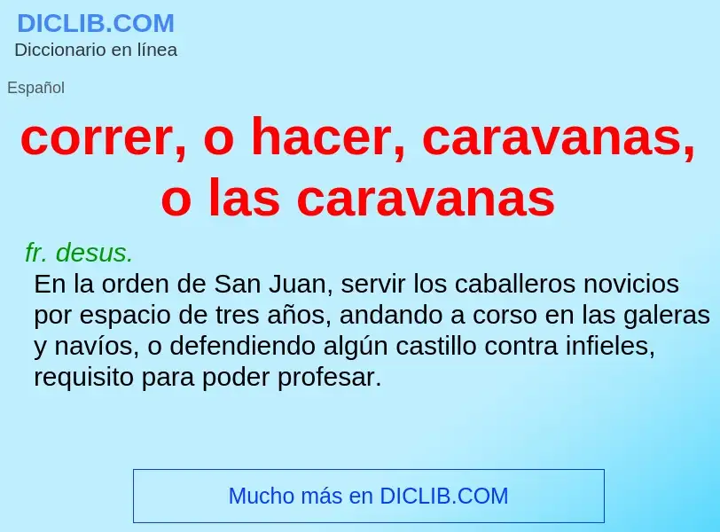 What is correr, o hacer, caravanas, o las caravanas - definition