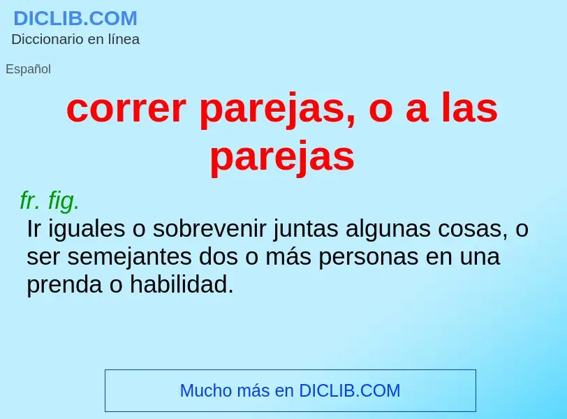 Was ist correr parejas, o a las parejas - Definition