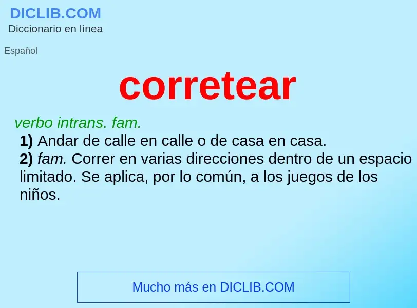 What is corretear - meaning and definition