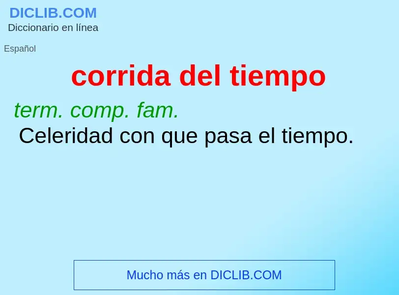 What is corrida del tiempo - definition