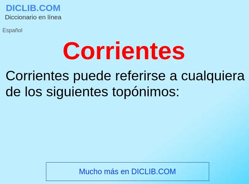 Was ist Corrientes - Definition