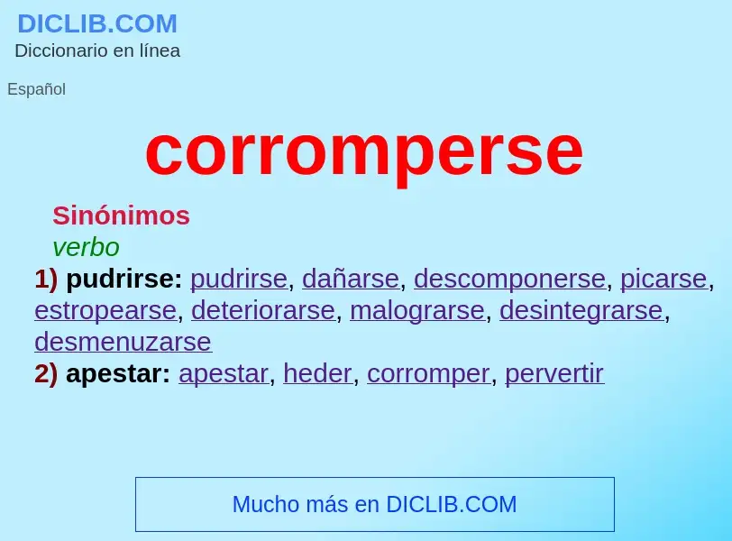 Что такое corromperse - определение