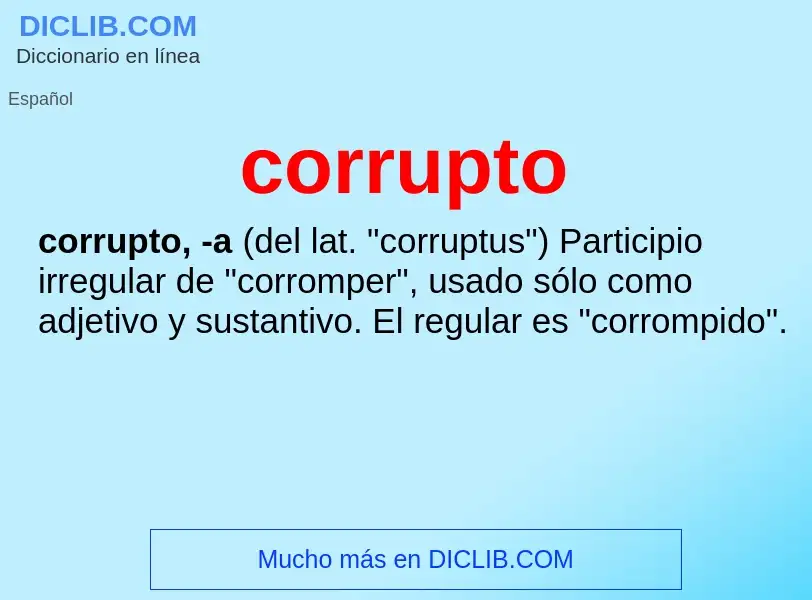 Wat is corrupto - definition