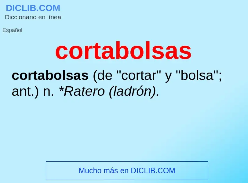 ¿Qué es cortabolsas? - significado y definición