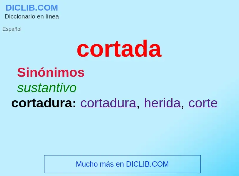 Was ist cortada - Definition