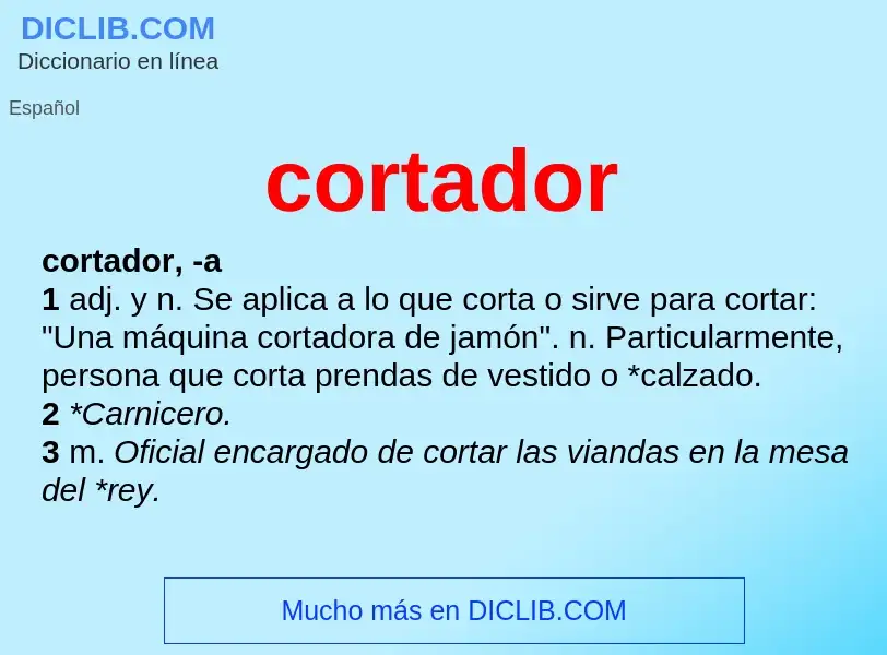 What is cortador - definition