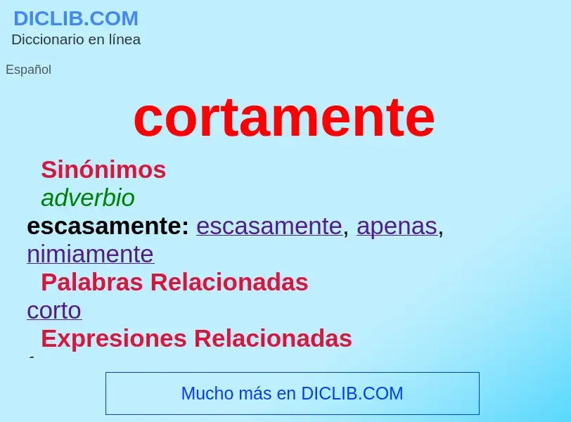 ¿Qué es cortamente? - significado y definición