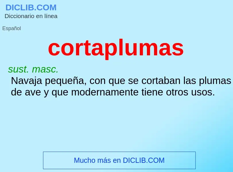 Was ist cortaplumas - Definition