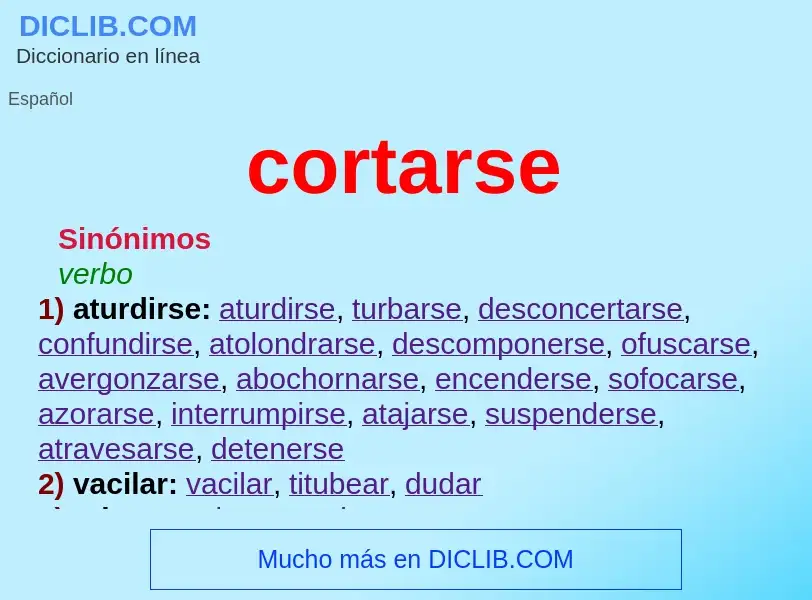 What is cortarse - meaning and definition