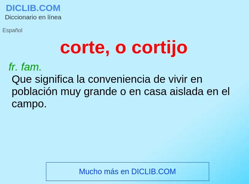 O que é corte, o cortijo - definição, significado, conceito