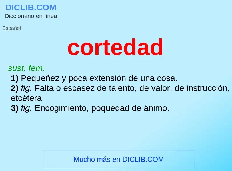 O que é cortedad - definição, significado, conceito