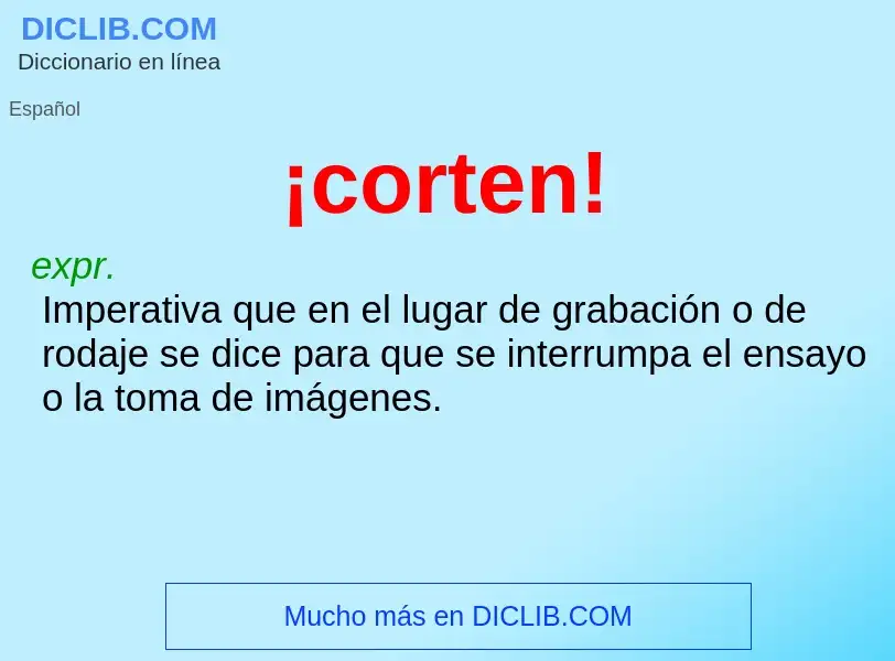 O que é ¡corten! - definição, significado, conceito