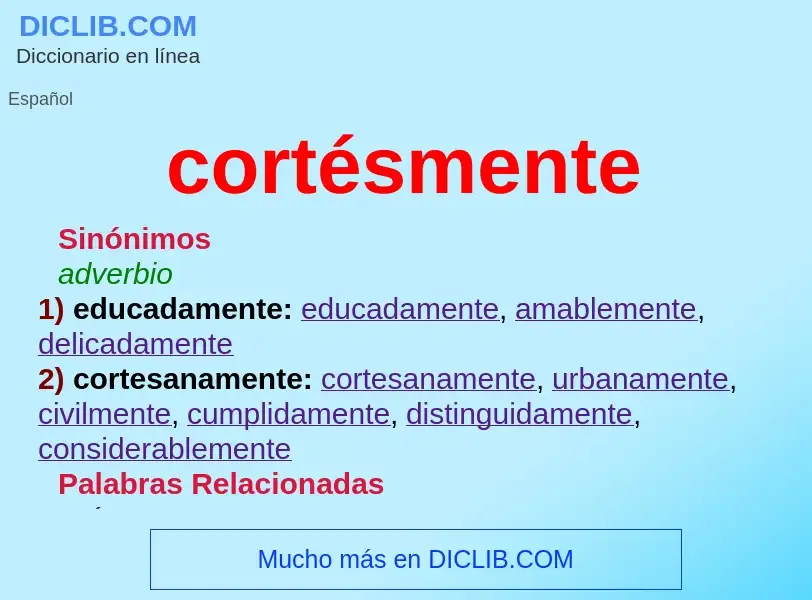 Wat is cortésmente - definition