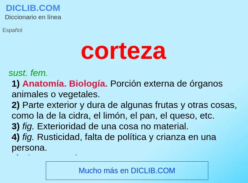 ¿Qué es corteza? - significado y definición