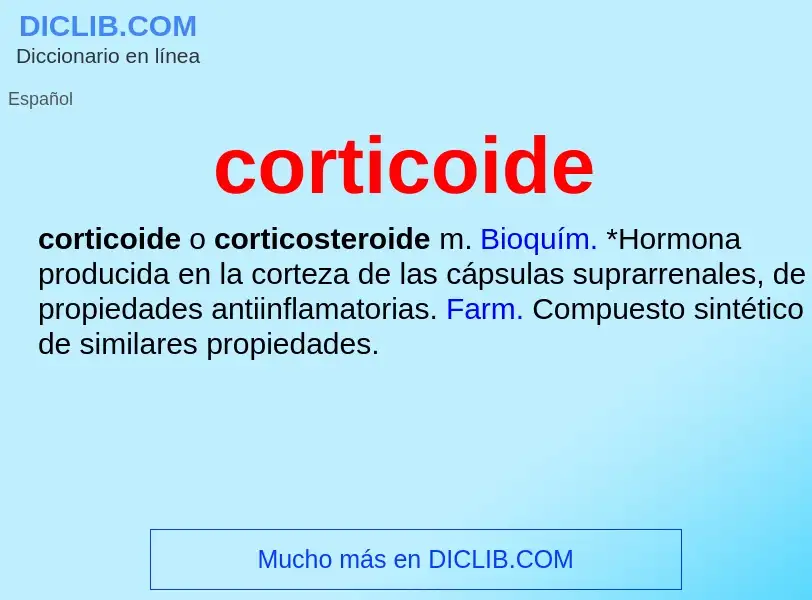 ¿Qué es corticoide? - significado y definición