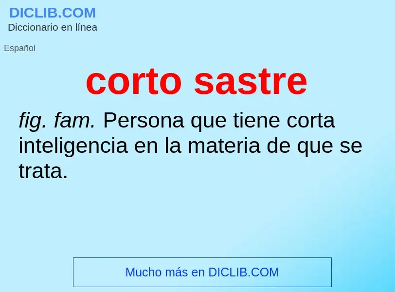 What is corto sastre - definition