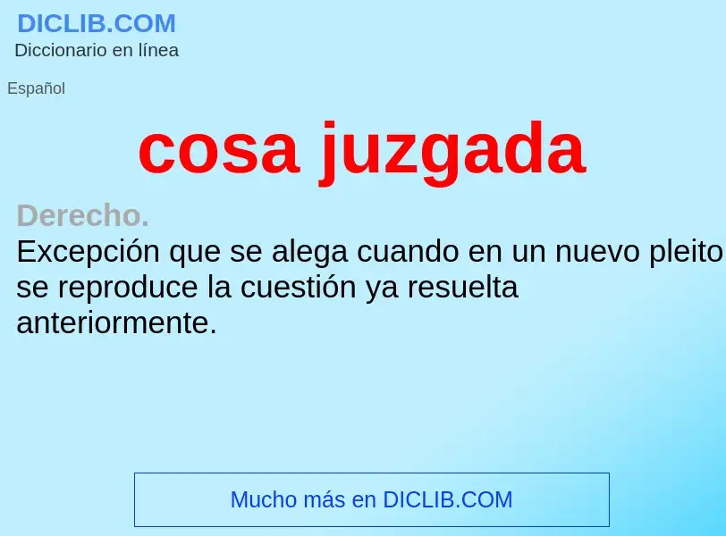 ¿Qué es cosa juzgada? - significado y definición