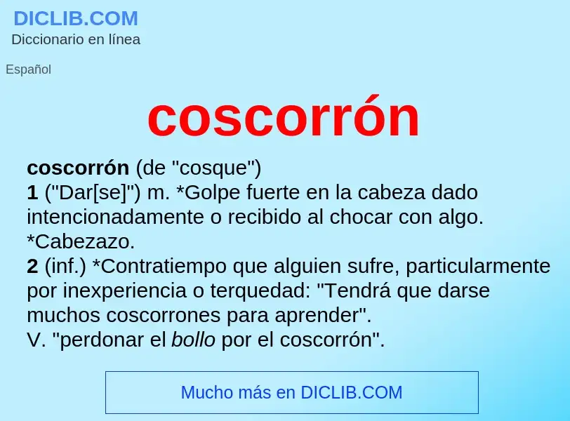 ¿Qué es coscorrón? - significado y definición