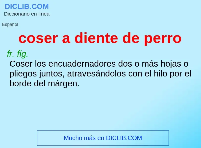 O que é coser a diente de perro - definição, significado, conceito