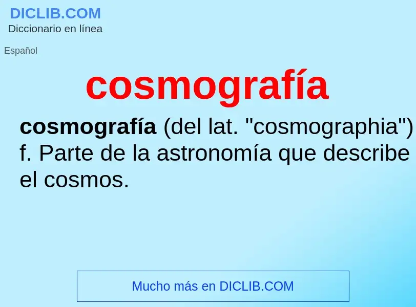 ¿Qué es cosmografía? - significado y definición