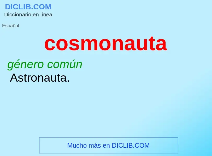 ¿Qué es cosmonauta? - significado y definición