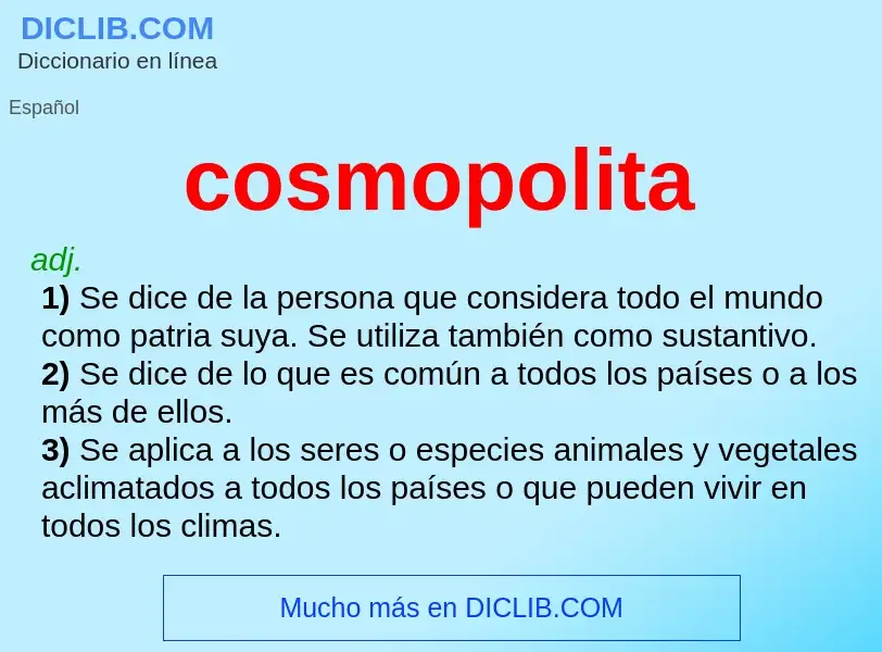 Che cos'è cosmopolita - definizione