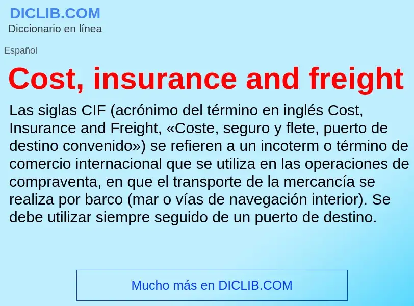 Che cos'è Cost, insurance and freight - definizione