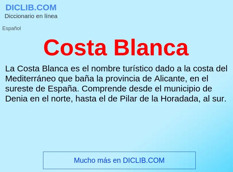 ¿Qué es Costa Blanca? - significado y definición