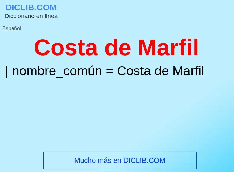 O que é Costa de Marfil - definição, significado, conceito