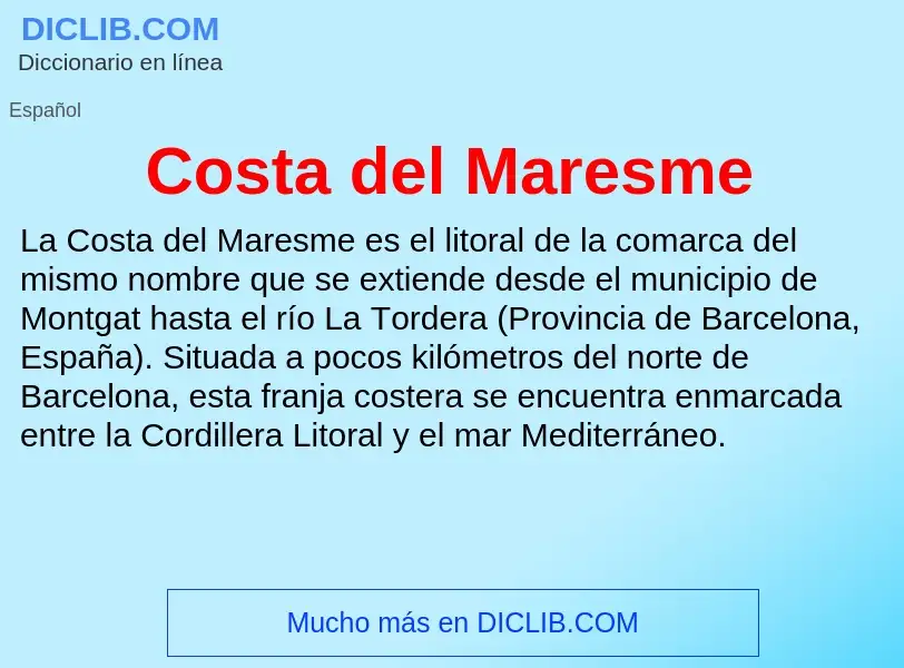 ¿Qué es Costa del Maresme? - significado y definición