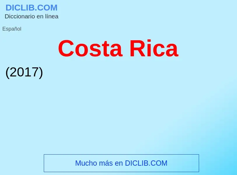 Was ist Costa Rica - Definition