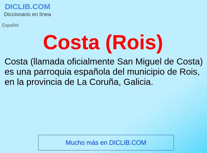 ¿Qué es Costa (Rois)? - significado y definición