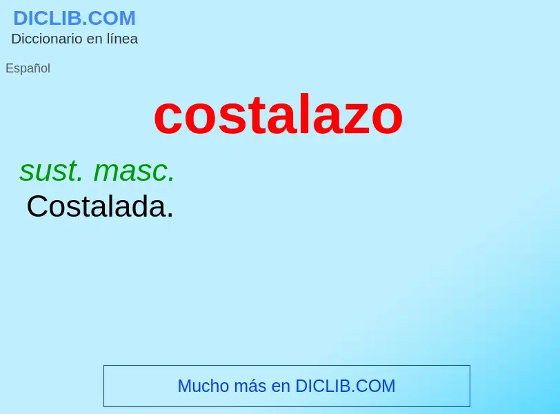 O que é costalazo - definição, significado, conceito