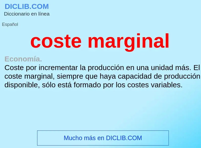 What is coste marginal - definition