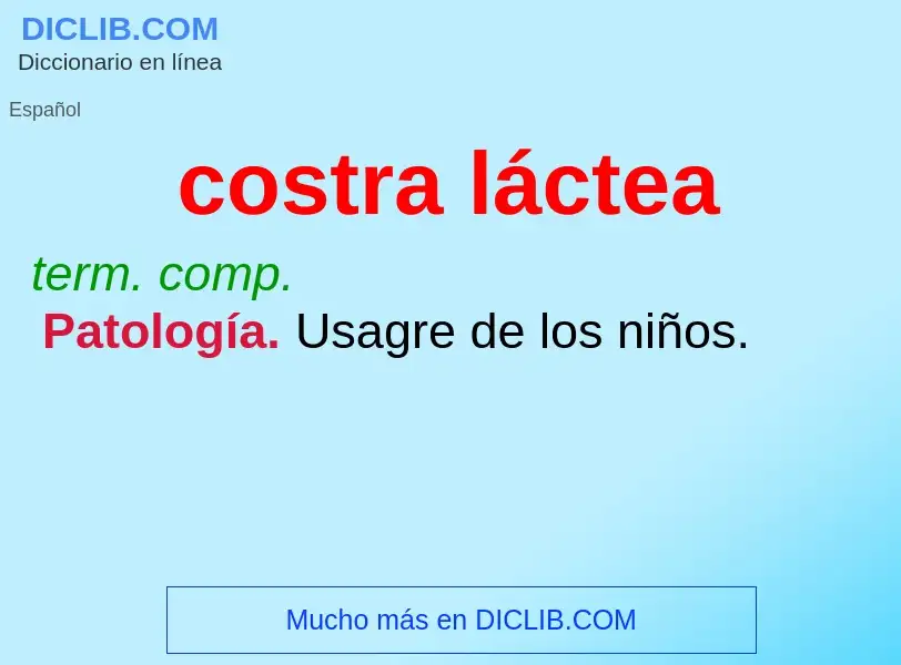 Wat is costra láctea - definition