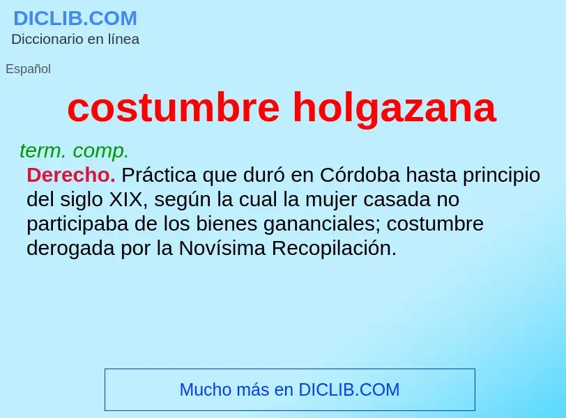 What is costumbre holgazana - definition