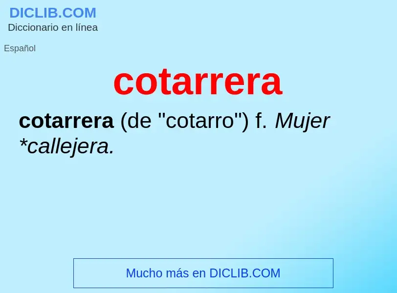 What is cotarrera - meaning and definition