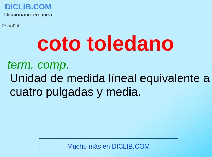 ¿Qué es coto toledano? - significado y definición