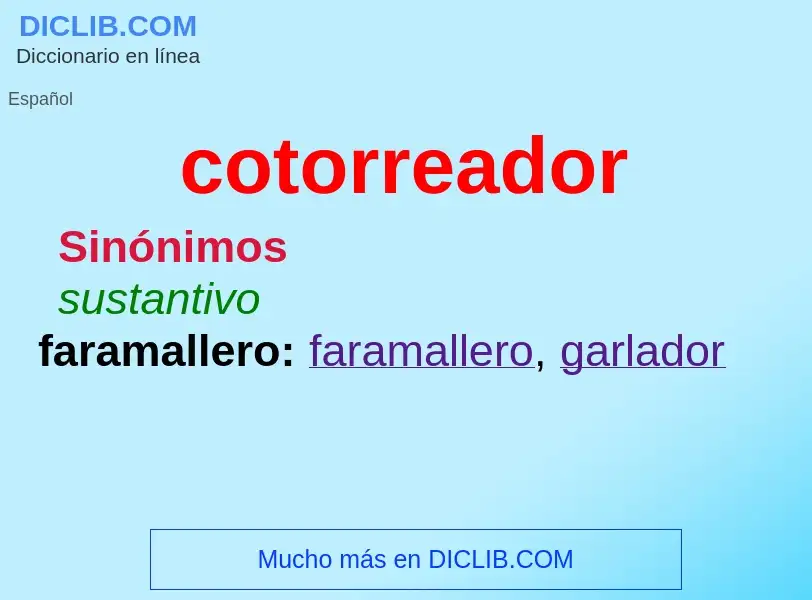 What is cotorreador - definition