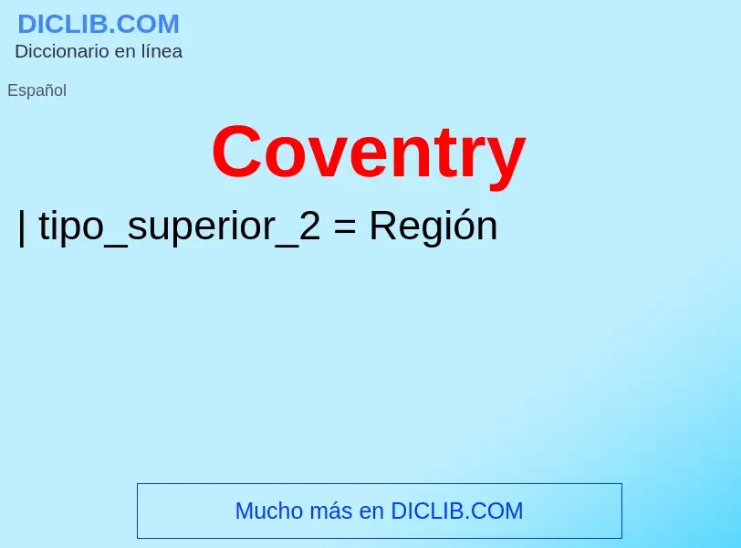 ¿Qué es Coventry? - significado y definición