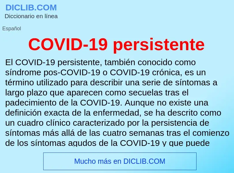 ¿Qué es COVID-19 persistente? - significado y definición