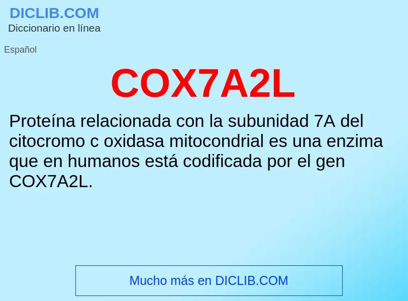 ¿Qué es COX7A2L? - significado y definición