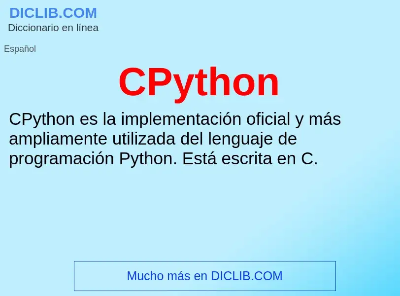 ¿Qué es CPython? - significado y definición