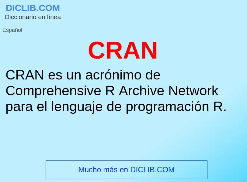 ¿Qué es CRAN? - significado y definición