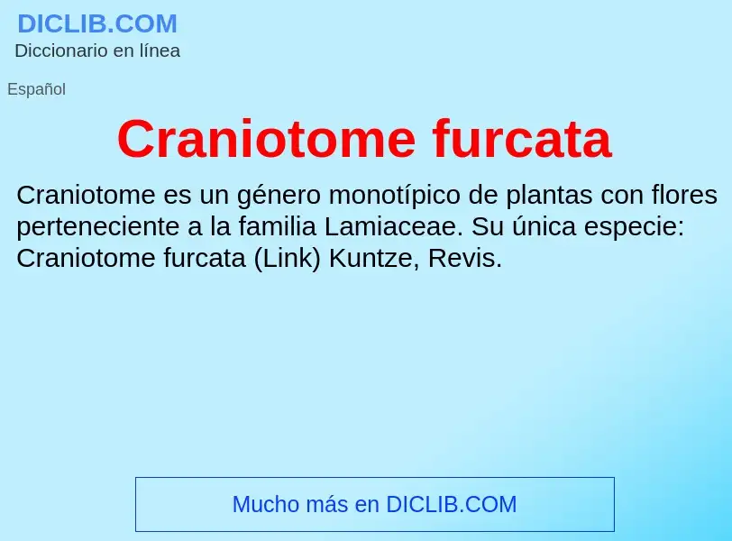 What is Craniotome furcata - meaning and definition