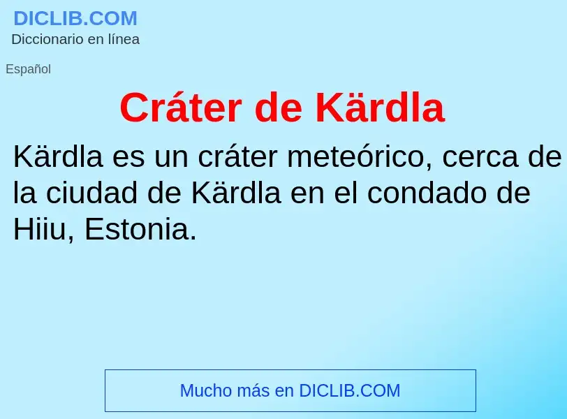 What is Cráter de Kärdla - meaning and definition