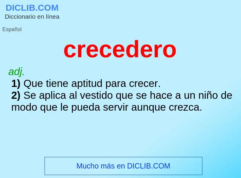 ¿Qué es crecedero? - significado y definición